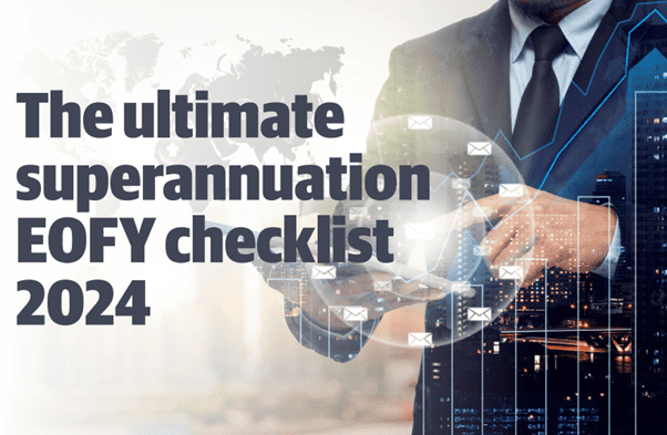 2024-05 Super EOFY checklist